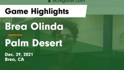 Brea Olinda  vs Palm Desert  Game Highlights - Dec. 29, 2021