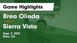Brea Olinda  vs Sierra Vista  Game Highlights - Sept. 9, 2023