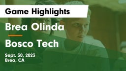 Brea Olinda  vs Bosco Tech  Game Highlights - Sept. 30, 2023