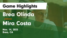 Brea Olinda  vs Mira Costa  Game Highlights - Nov. 14, 2023