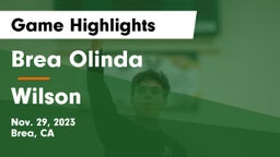 Brea Olinda  vs Wilson  Game Highlights - Nov. 29, 2023
