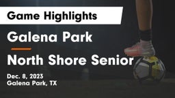 Galena Park  vs North Shore Senior  Game Highlights - Dec. 8, 2023