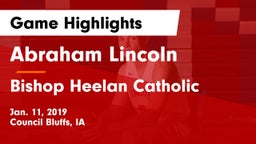 Abraham Lincoln  vs Bishop Heelan Catholic  Game Highlights - Jan. 11, 2019