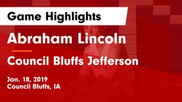 Abraham Lincoln  vs Council Bluffs Jefferson  Game Highlights - Jan. 18, 2019