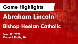 Abraham Lincoln  vs Bishop Heelan Catholic  Game Highlights - Jan. 17, 2020