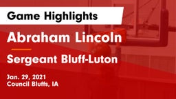 Abraham Lincoln  vs Sergeant Bluff-Luton  Game Highlights - Jan. 29, 2021