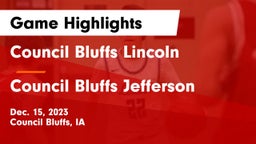 Council Bluffs Lincoln  vs Council Bluffs Jefferson  Game Highlights - Dec. 15, 2023