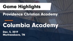 Providence Christian Academy  vs Columbia Academy  Game Highlights - Dec. 5, 2019