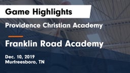 Providence Christian Academy  vs Franklin Road Academy Game Highlights - Dec. 10, 2019