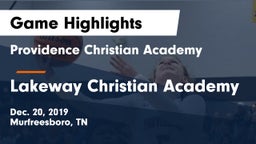 Providence Christian Academy  vs Lakeway Christian Academy Game Highlights - Dec. 20, 2019