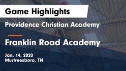 Providence Christian Academy  vs Franklin Road Academy Game Highlights - Jan. 14, 2020
