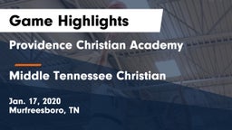 Providence Christian Academy  vs Middle Tennessee Christian Game Highlights - Jan. 17, 2020