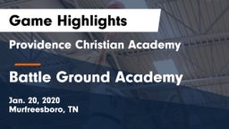 Providence Christian Academy  vs Battle Ground Academy  Game Highlights - Jan. 20, 2020