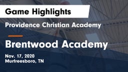Providence Christian Academy  vs Brentwood Academy  Game Highlights - Nov. 17, 2020