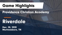 Providence Christian Academy  vs Riverdale  Game Highlights - Dec. 28, 2020