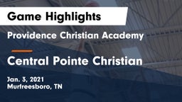 Providence Christian Academy  vs Central Pointe Christian Game Highlights - Jan. 3, 2021