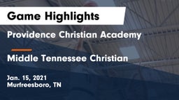 Providence Christian Academy  vs Middle Tennessee Christian Game Highlights - Jan. 15, 2021