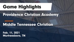 Providence Christian Academy  vs Middle Tennessee Christian Game Highlights - Feb. 11, 2021