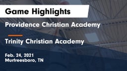Providence Christian Academy  vs Trinity Christian Academy  Game Highlights - Feb. 24, 2021
