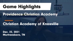 Providence Christian Academy  vs Christian Academy of Knoxville Game Highlights - Dec. 22, 2021