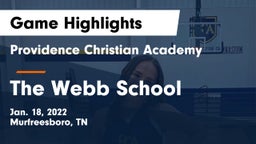 Providence Christian Academy  vs The Webb School Game Highlights - Jan. 18, 2022