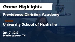 Providence Christian Academy  vs University School of Nashville Game Highlights - Jan. 7, 2022