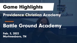 Providence Christian Academy  vs Battle Ground Academy  Game Highlights - Feb. 3, 2022