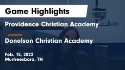 Providence Christian Academy  vs Donelson Christian Academy  Game Highlights - Feb. 15, 2022