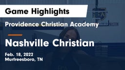 Providence Christian Academy  vs Nashville Christian  Game Highlights - Feb. 18, 2022