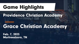 Providence Christian Academy  vs Grace Christian Academy Game Highlights - Feb. 7, 2023