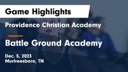 Providence Christian Academy  vs Battle Ground Academy  Game Highlights - Dec. 5, 2023
