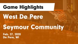 West De Pere  vs Seymour Community  Game Highlights - Feb. 27, 2020