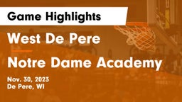West De Pere  vs Notre Dame Academy Game Highlights - Nov. 30, 2023