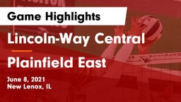 Lincoln-Way Central  vs Plainfield East Game Highlights - June 8, 2021