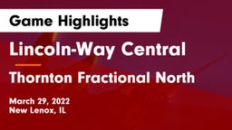 Lincoln-Way Central  vs Thornton Fractional North Game Highlights - March 29, 2022