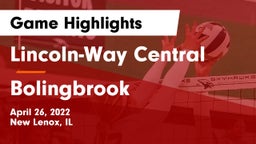Lincoln-Way Central  vs Bolingbrook  Game Highlights - April 26, 2022