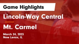 Lincoln-Way Central  vs Mt. Carmel  Game Highlights - March 24, 2023