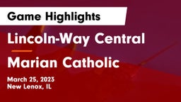 Lincoln-Way Central  vs Marian Catholic Game Highlights - March 25, 2023