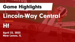 Lincoln-Way Central  vs Hf Game Highlights - April 22, 2023
