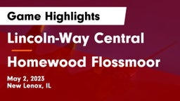 Lincoln-Way Central  vs Homewood Flossmoor  Game Highlights - May 2, 2023