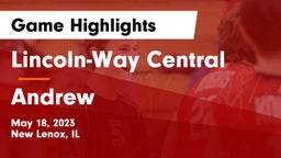Lincoln-Way Central  vs Andrew Game Highlights - May 18, 2023
