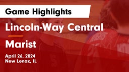 Lincoln-Way Central  vs Marist  Game Highlights - April 26, 2024