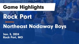 Rock Port  vs Northeast Nodaway Boys Game Highlights - Jan. 5, 2024