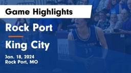 Rock Port  vs King City  Game Highlights - Jan. 18, 2024