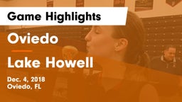 Oviedo  vs Lake Howell  Game Highlights - Dec. 4, 2018