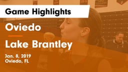 Oviedo  vs Lake Brantley  Game Highlights - Jan. 8, 2019