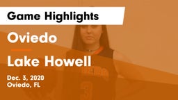 Oviedo  vs Lake Howell  Game Highlights - Dec. 3, 2020