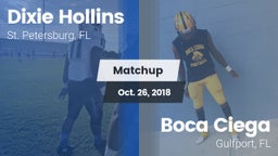 Matchup: Hollins  vs. Boca Ciega  2018