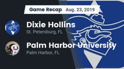 Recap: Dixie Hollins  vs. Palm Harbor University  2019