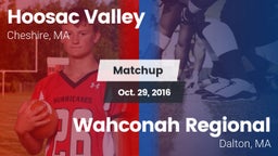 Matchup: Hoosac Valley High vs. Wahconah Regional  2016